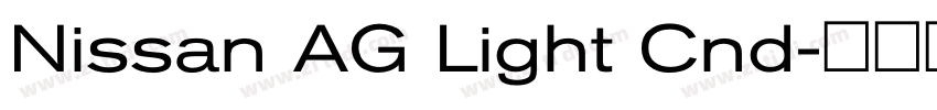 Nissan AG Light Cnd字体转换 Nissan AG Light Cnd字体转换